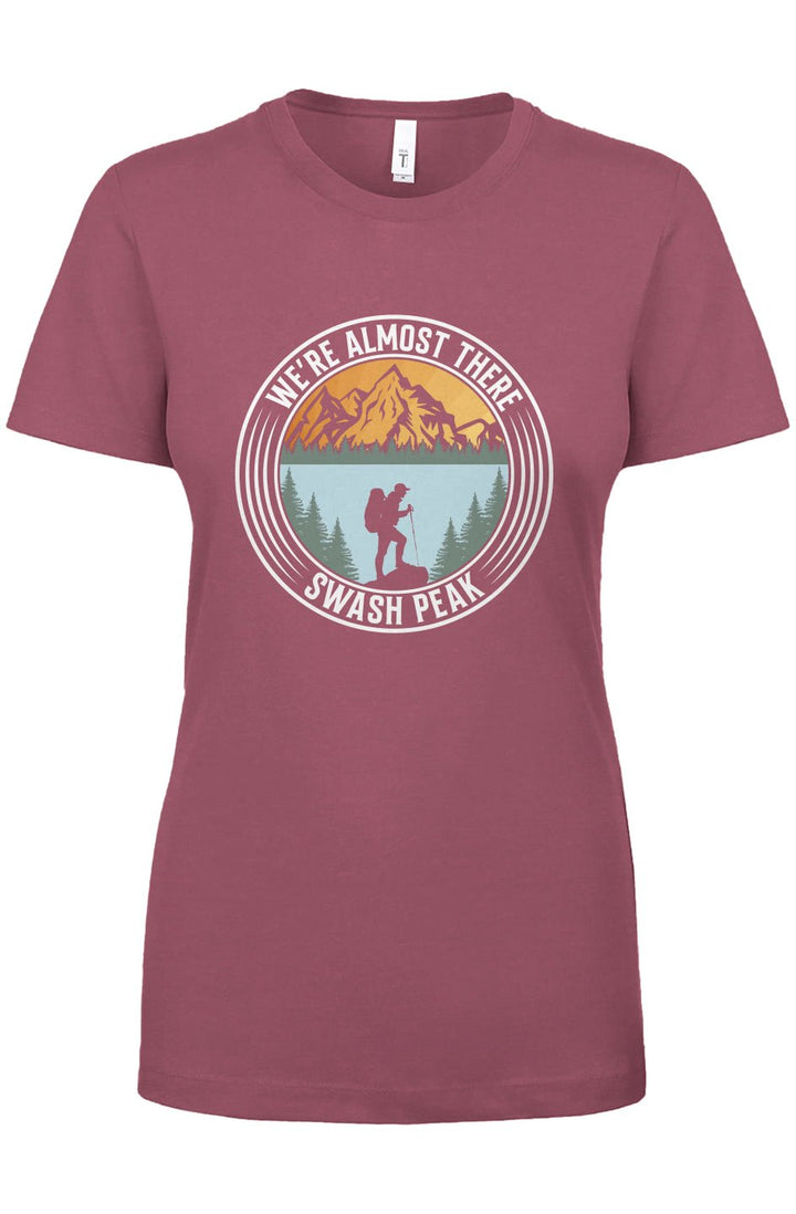 We're Almost There Women's Tee - Swash Peak