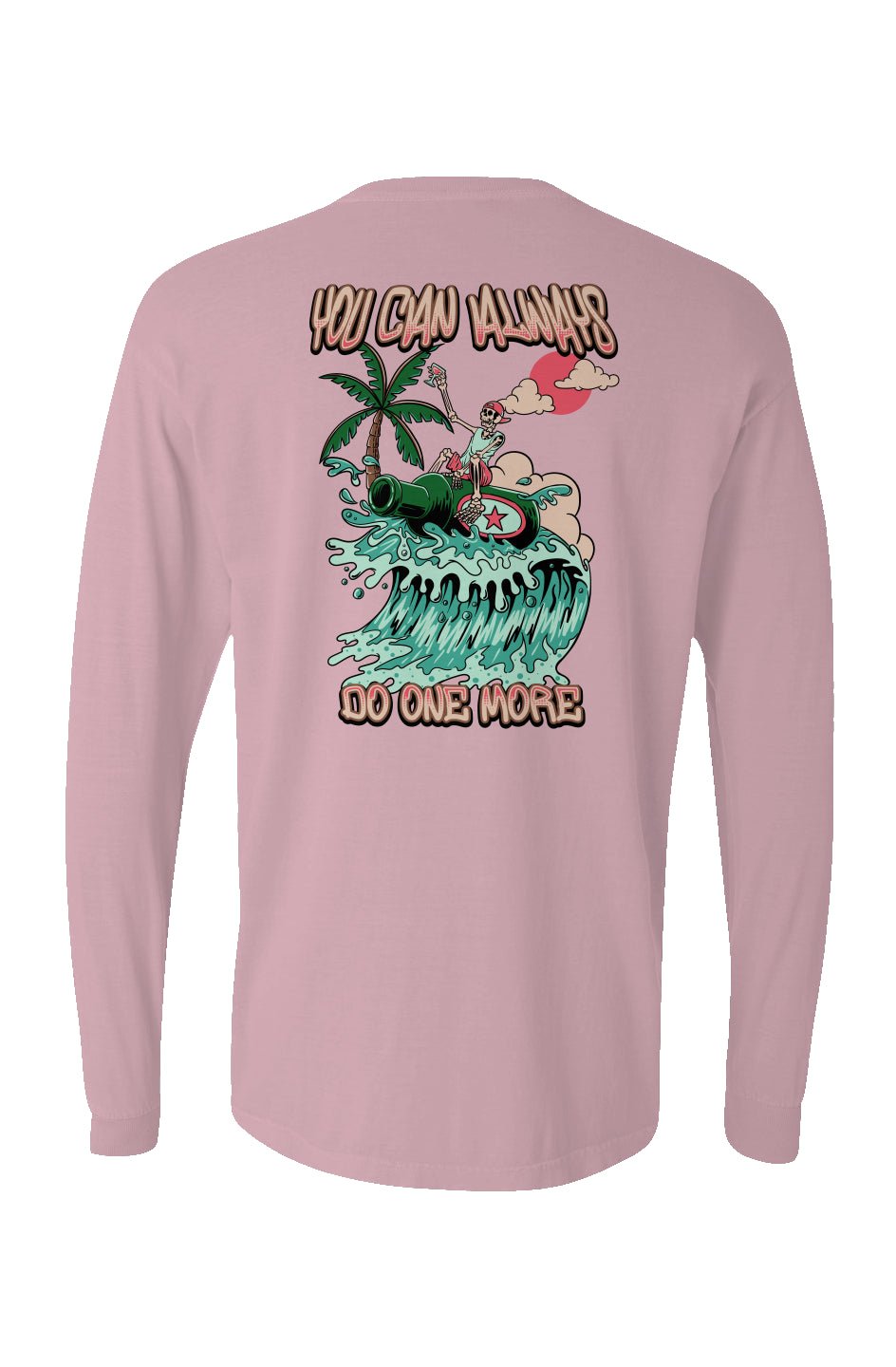 You Can Always Do One More Long Sleeve Unisex Tee - Swash Peak