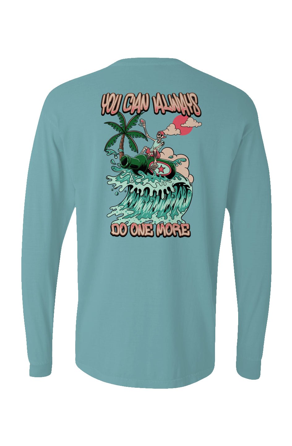 You Can Always Do One More Long Sleeve Unisex Tee - Swash Peak
