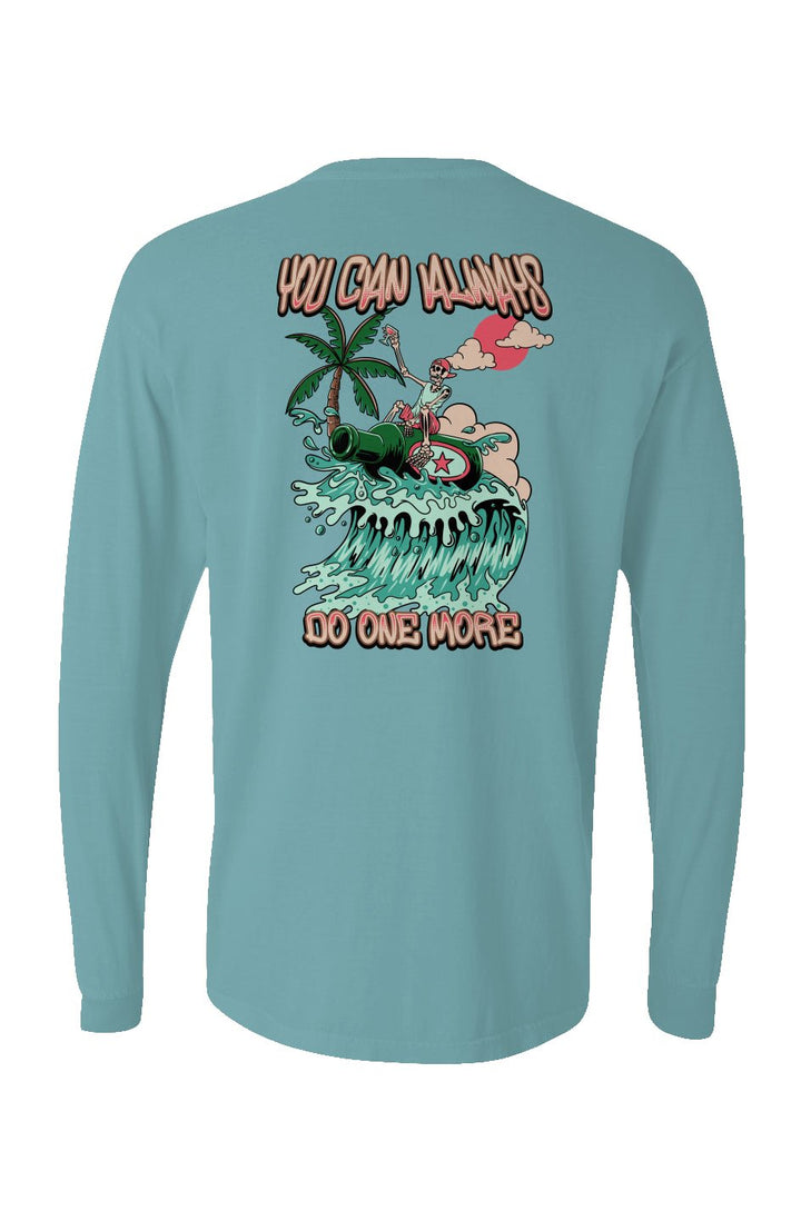 You Can Always Do One More Long Sleeve Unisex Tee - Swash Peak