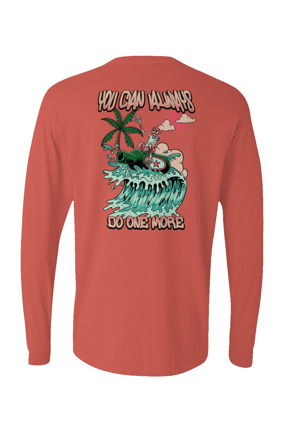 You Can Always Do One More Long Sleeve Unisex Tee - Swash Peak