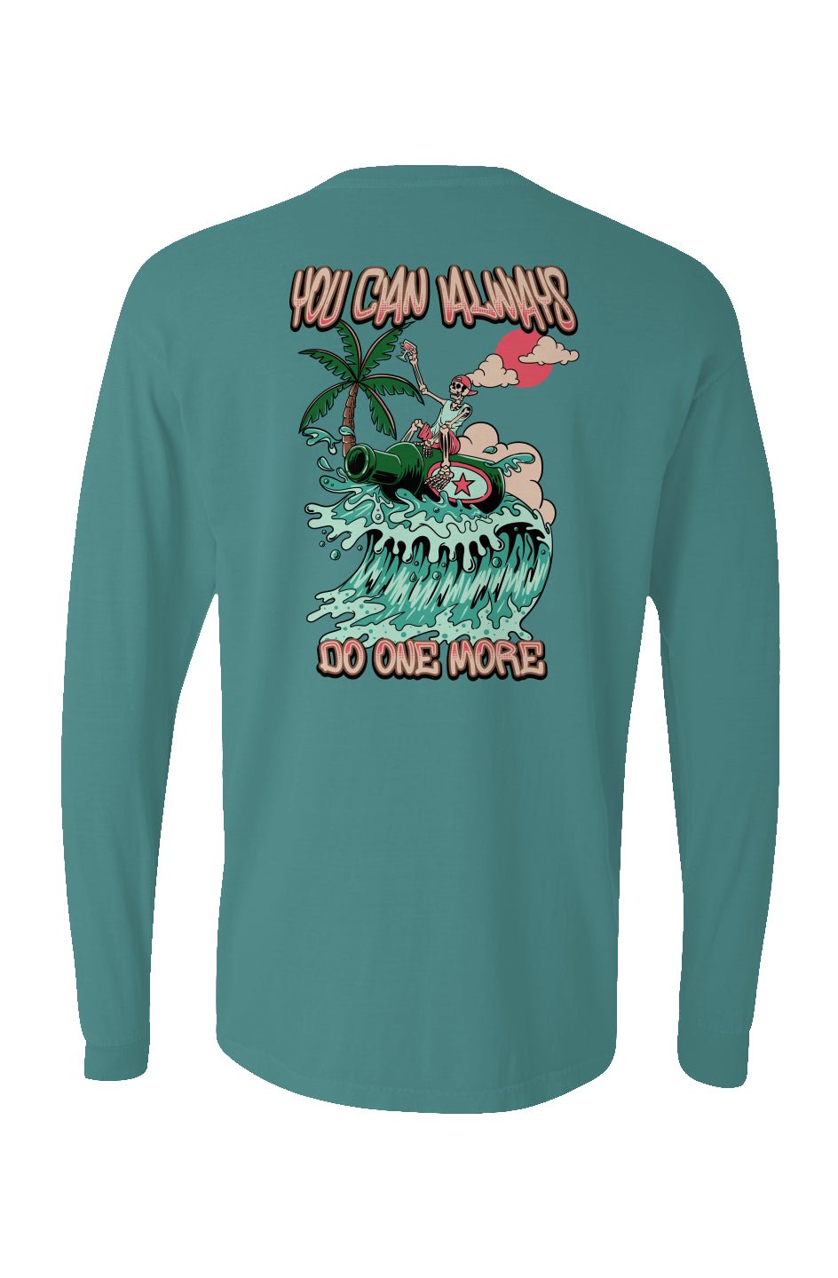You Can Always Do One More Long Sleeve Unisex Tee - Swash Peak