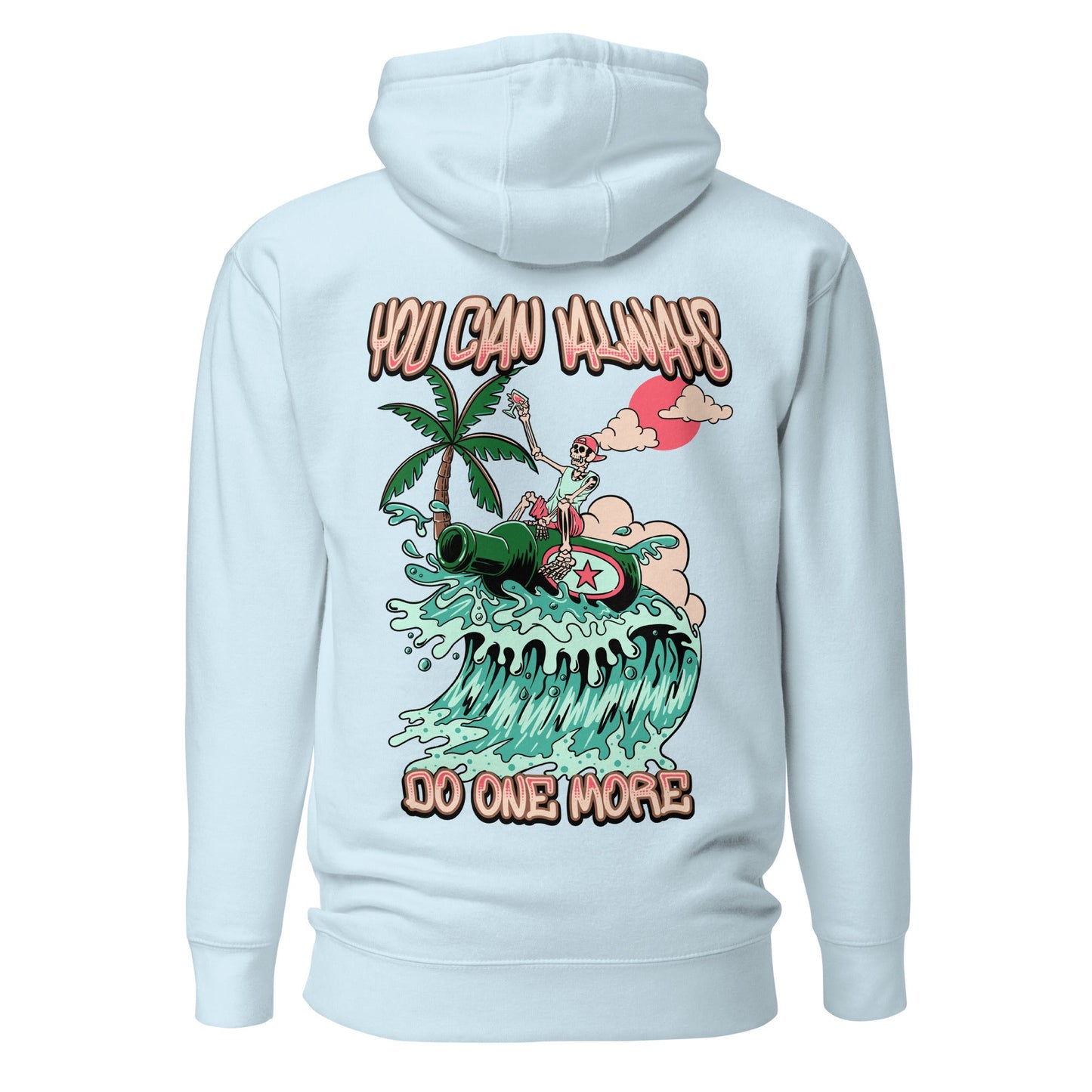 You Can Always Do One More Unisex Hoodie - Swash Peak