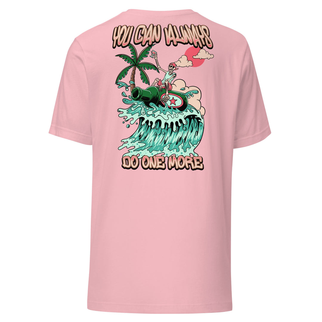 You Can Always Do One More Unisex Tee - Swash Peak