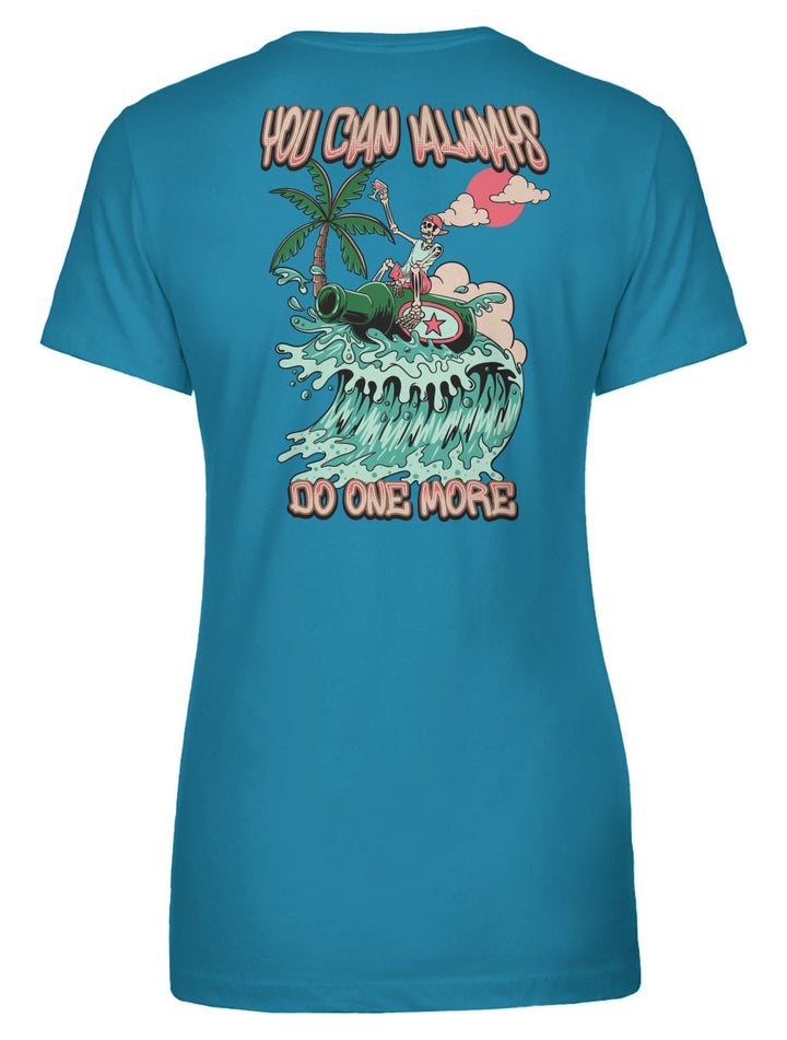 You Can Always Do One More Women's Tee - Swash Peak