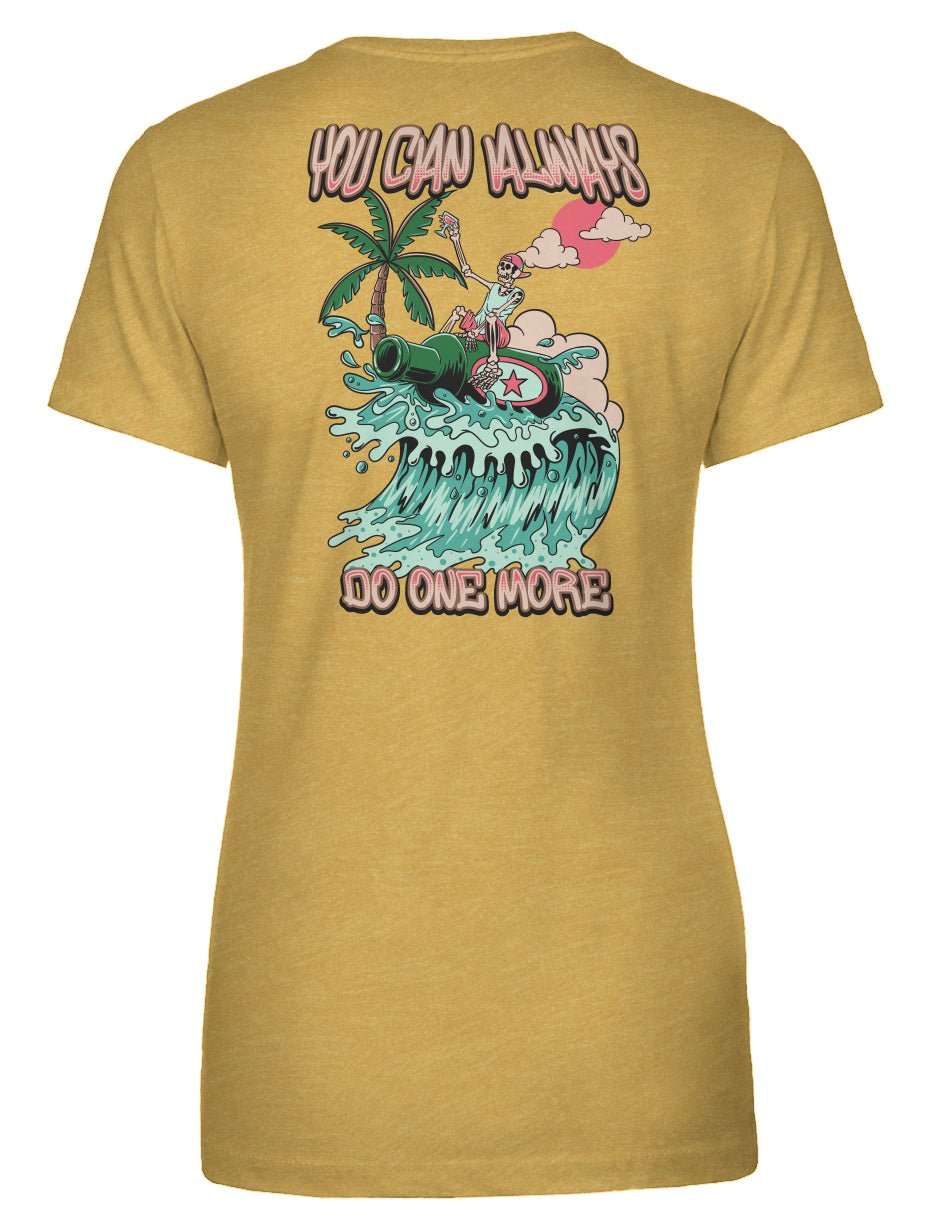 You Can Always Do One More Women's Tee - Swash Peak